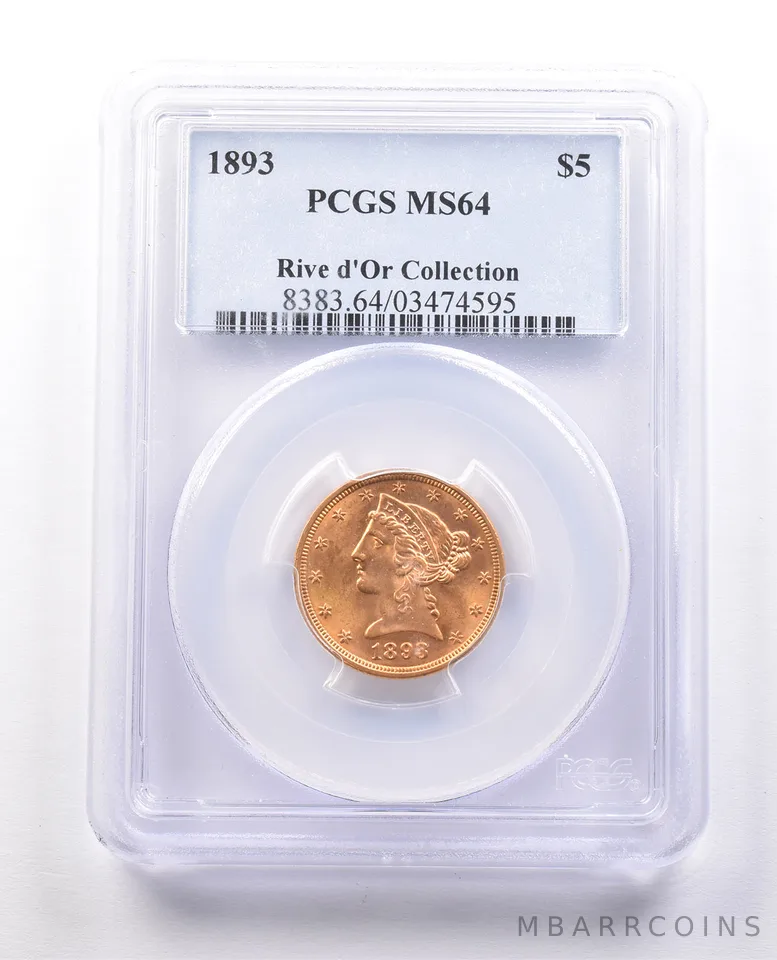 1893 $5 Liberty Head Gold Half Eagle River d'Or Collection MS64 PCGS a0043