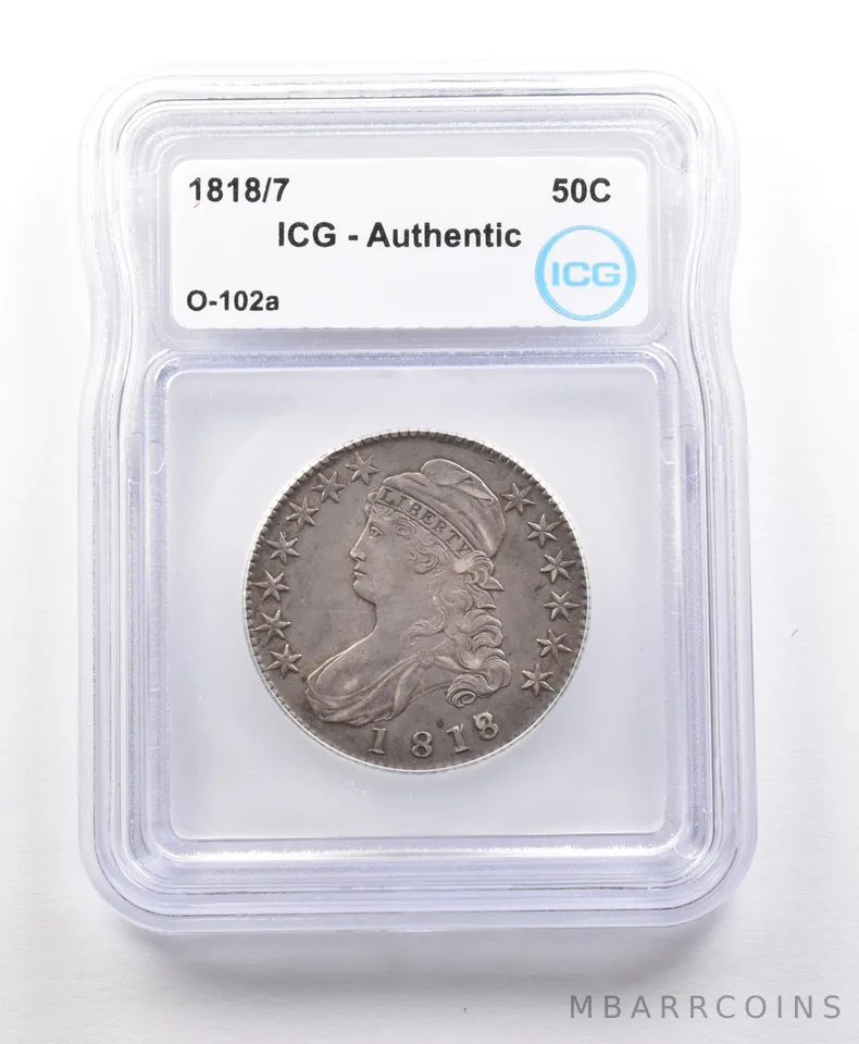 1818/7 Capped Bust Half Dollar O-102a Authentic ICG *5654