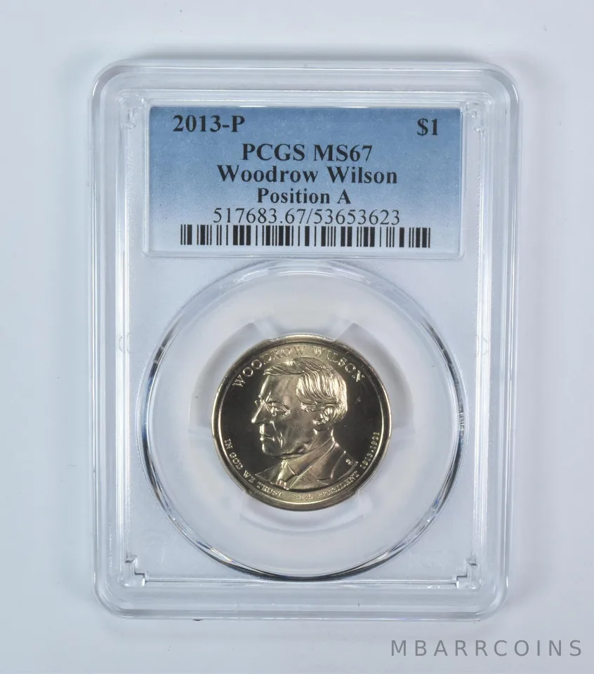 2013-P Presidential $1 Woodrow Wilson MS67 PCGS