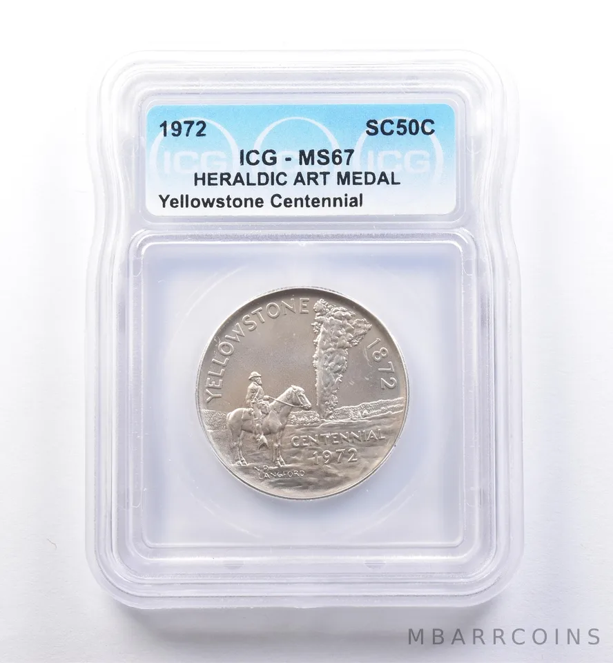 1972 So Called Half Dollar Yellowstone Centennial MS67 ICG *8407
