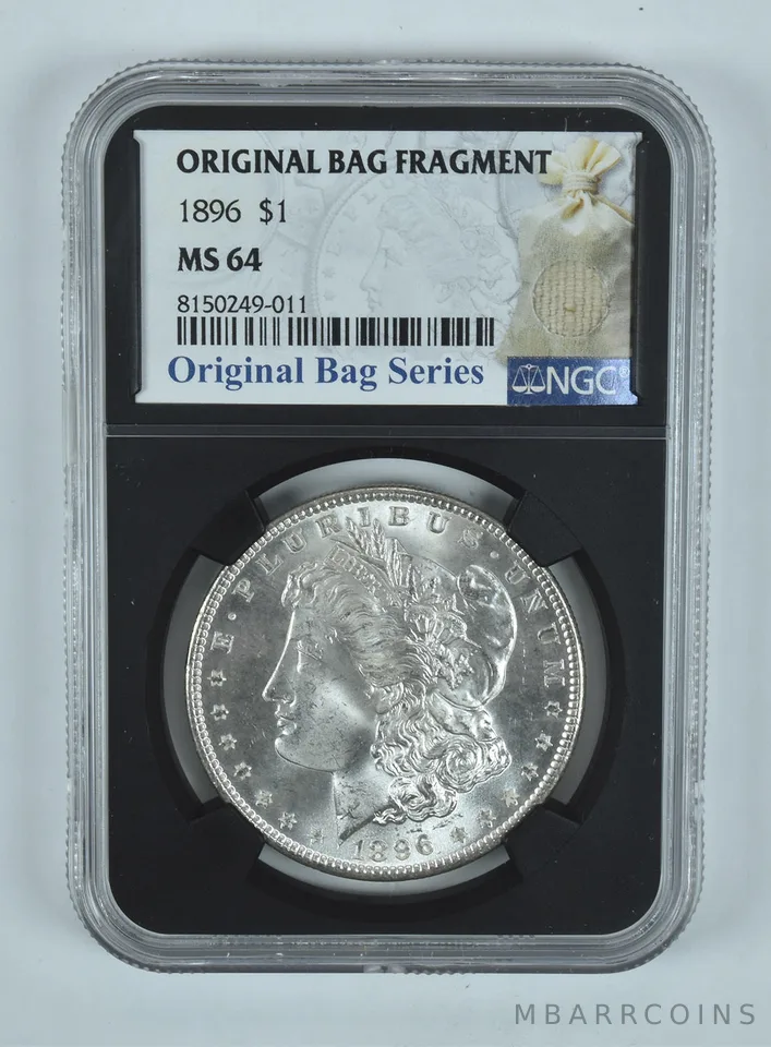 1896 Morgan Silver Dollar Original Bag Fragment MS64 NGC