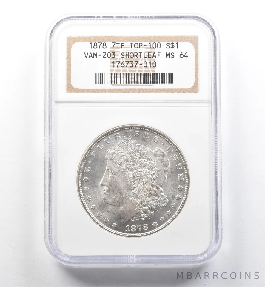 1878 7TF Morgan Silver Dollar VAM-203 Short Leaf MS64 NGC *7444