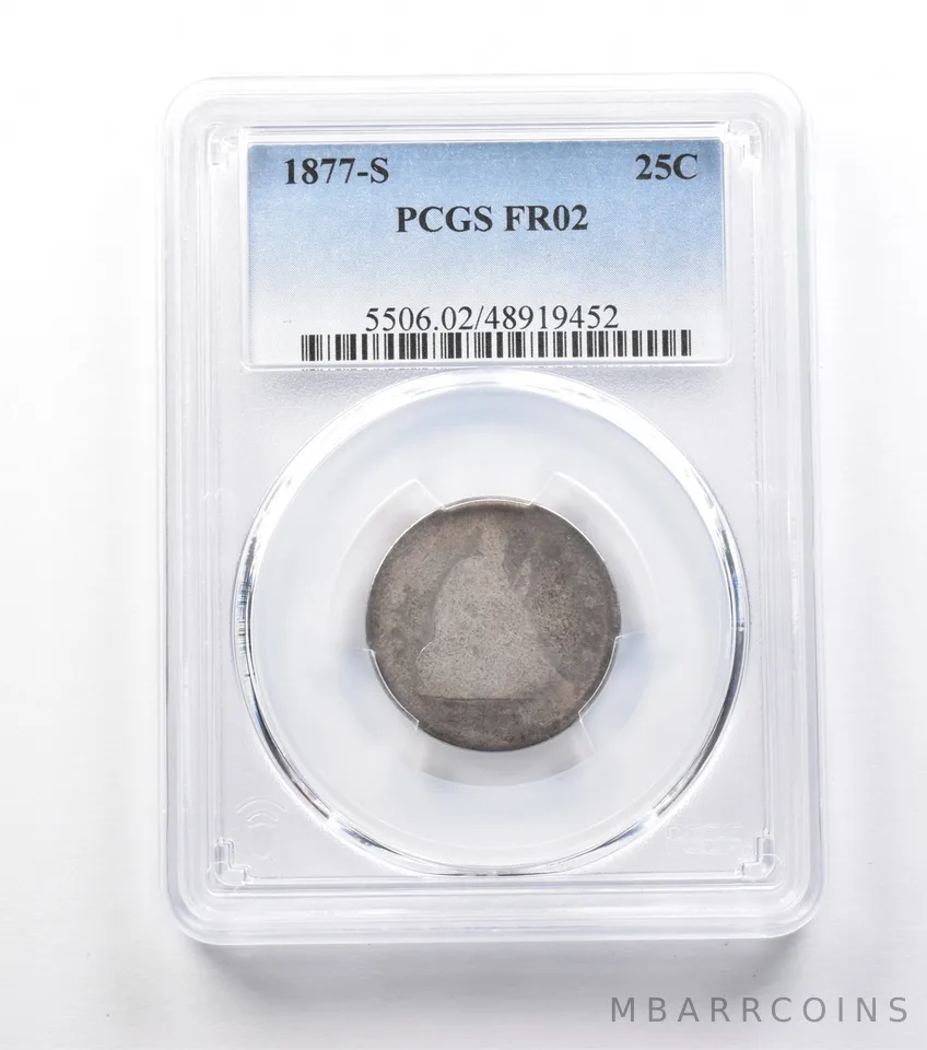 1877-S Seated Liberty Quarter FR02 PCGS Lowball *9955