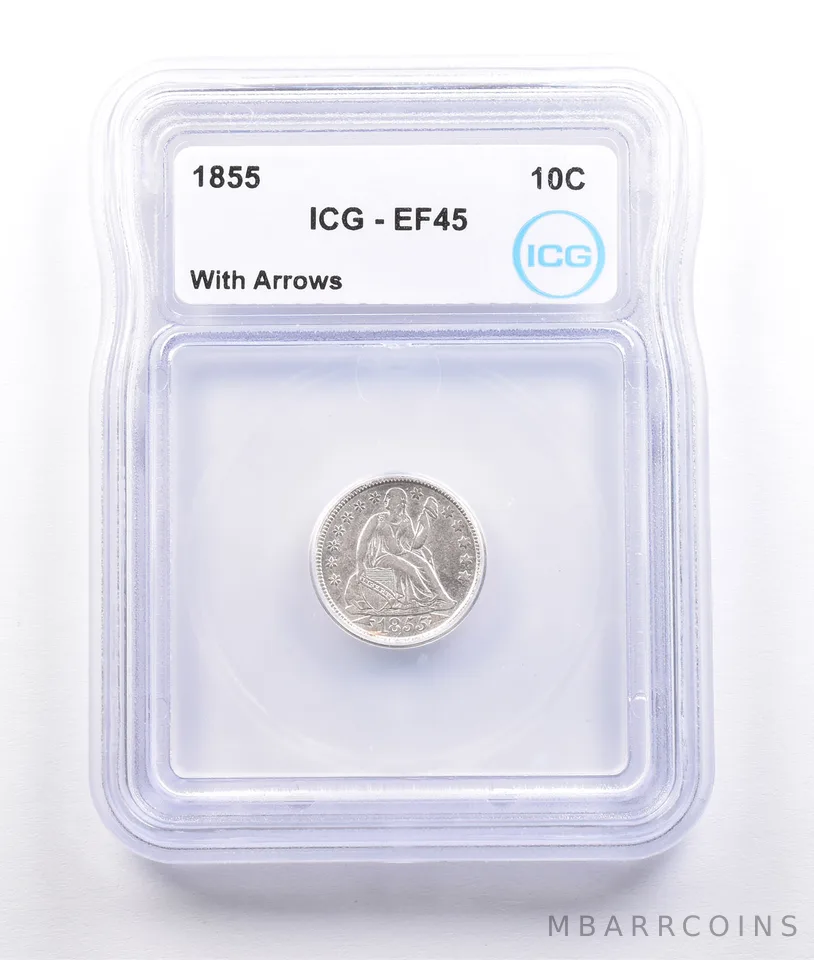 1855 Seated Liberty Dime With Arrows EF45 ICG a6852