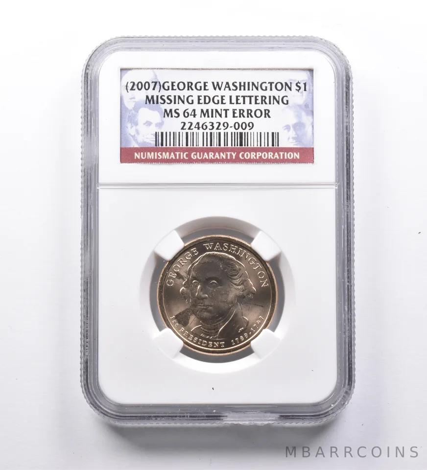 Mint Error MS64 (2007) George Washington Dollar Missing Edge Lettering NGC *9645