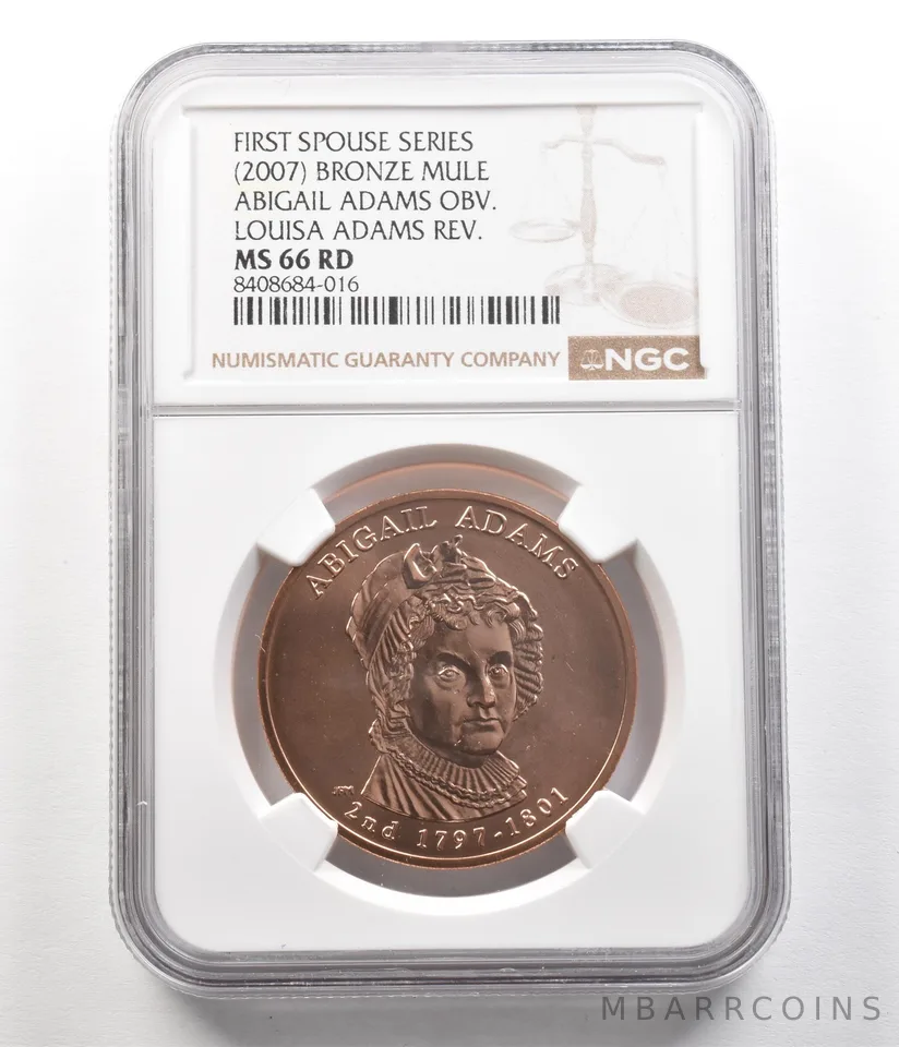 (2007) First Spouse Bronze Mule Obverse Adams Reverse MS66 RD NGC *4987