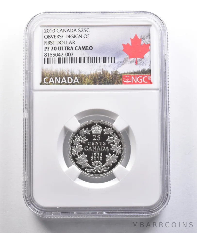 2010 Canada 25 Cents Silver Obverse Design Of First Dollar PF70 UCAM NGC *6930