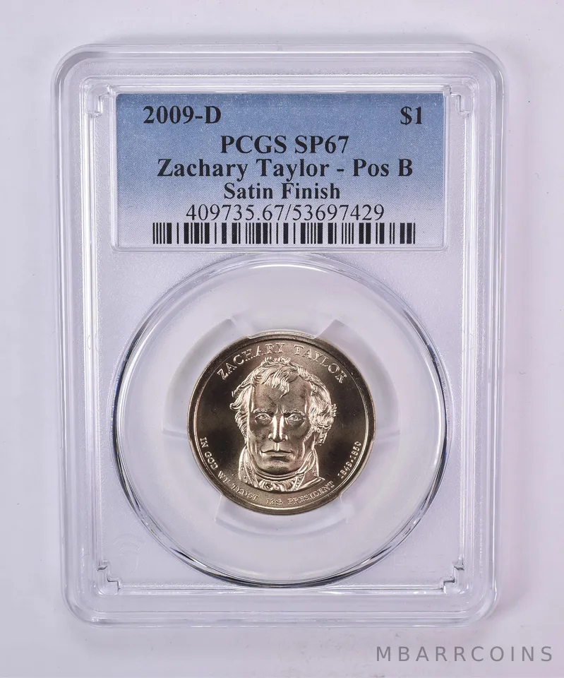 2009-D Presidential $1 Zachary Taylor Satin Finish SP67 PCGS