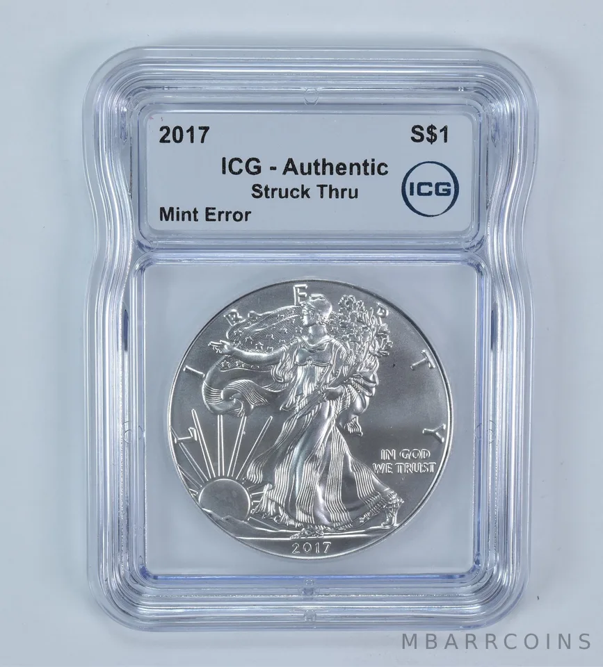 2017 American Silver Eagle Mint Error Struck Thru Authentic ICG