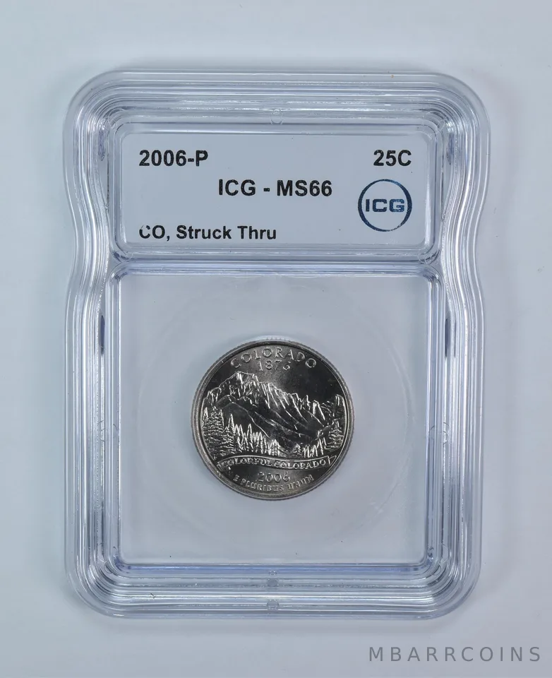 2006-P State Quarter Colorado Mint Error Struck Thru MS66 ICG
