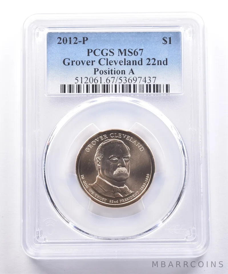 2012-P Presidential $1 Grover Cleveland 1st Term MS67 PCGS Blue Label