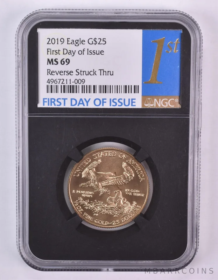 2019 $25 Gold Eagle Mint Error Rev Struck Thru 1/2 Oz FDOI MS69 NGC *0987