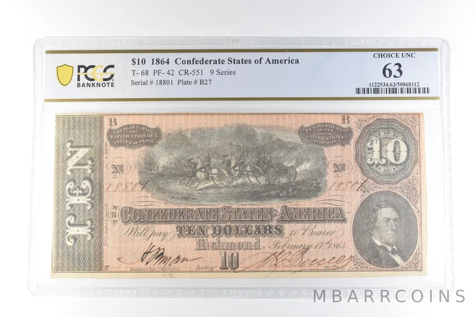 1864 $10 Confederate States Of America T-68 PF-42 CR-551 CH Unc 63 PCGS *3407