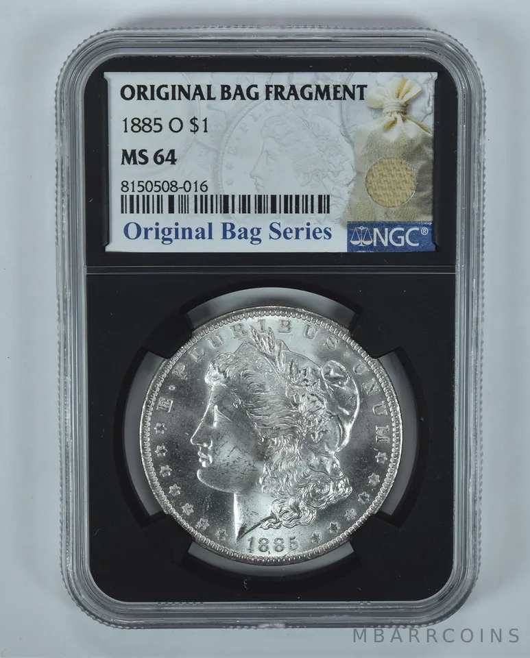 1885-O Morgan Silver Dollar Original Bag Fragment MS64 NGC