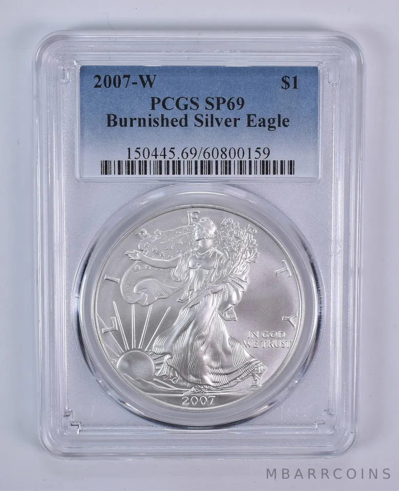 2007-W Burnished Silver Eagle SP69 PCGS Blue Label