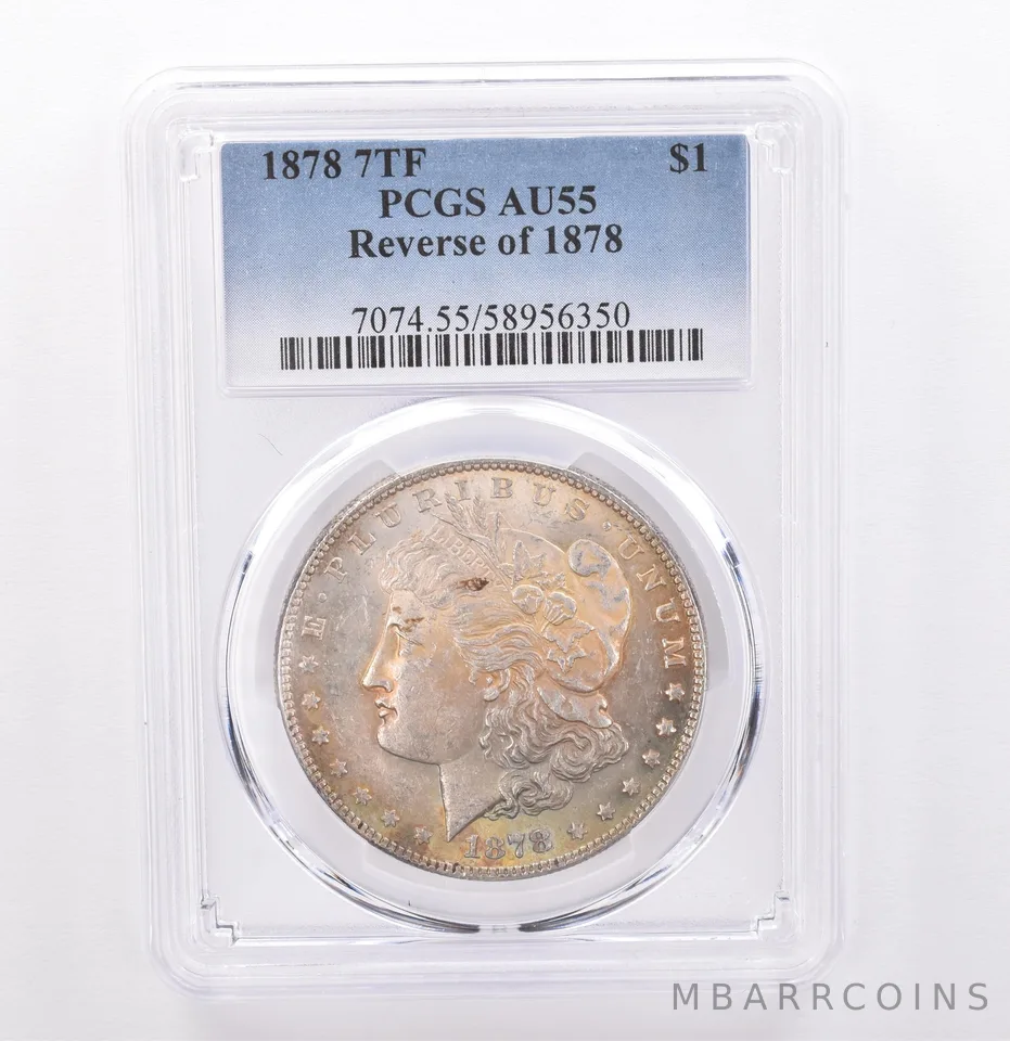 1878 7TF Morgan Silver Dollar Reverse Of 1878 AU55 PCGS Beautiful Tone *9312